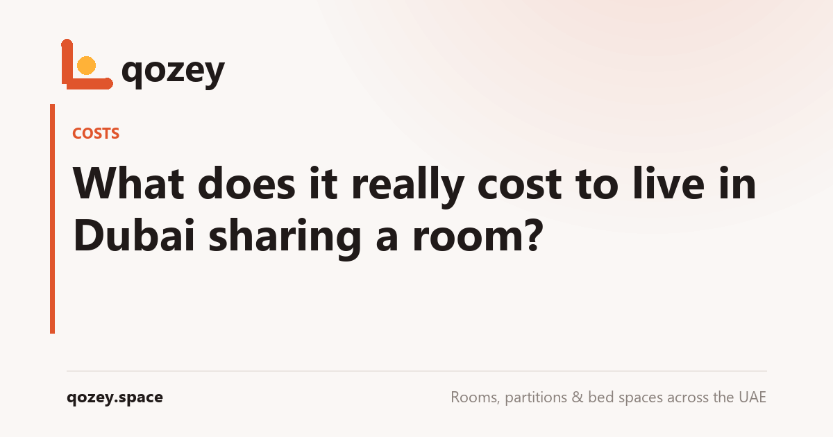 What does it really cost to live in Dubai sharing a room?