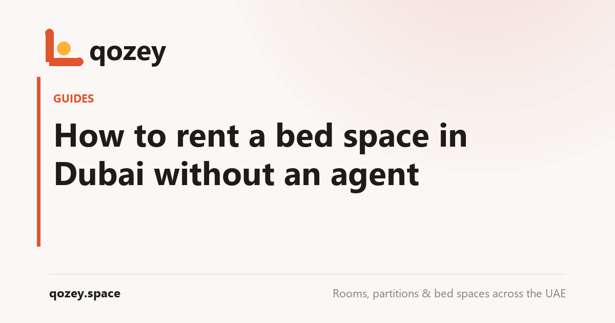 How to rent a bed space in Dubai without an agent