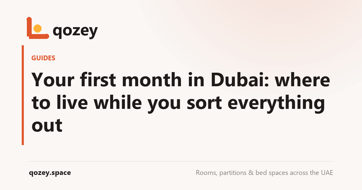 Your first month in Dubai: where to live while you sort everything out