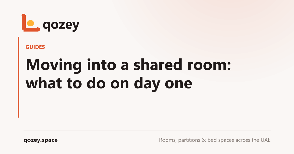 Moving into a shared room: what to do on day one