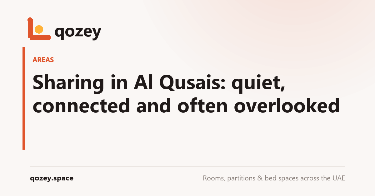 Sharing in Al Qusais: quiet, connected and often overlooked