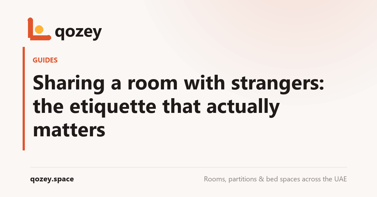 Sharing a room with strangers: the etiquette that actually matters