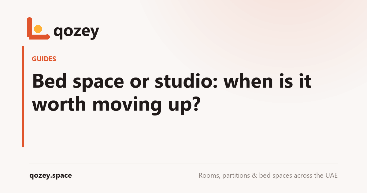 Bed space or studio: when is it worth moving up?