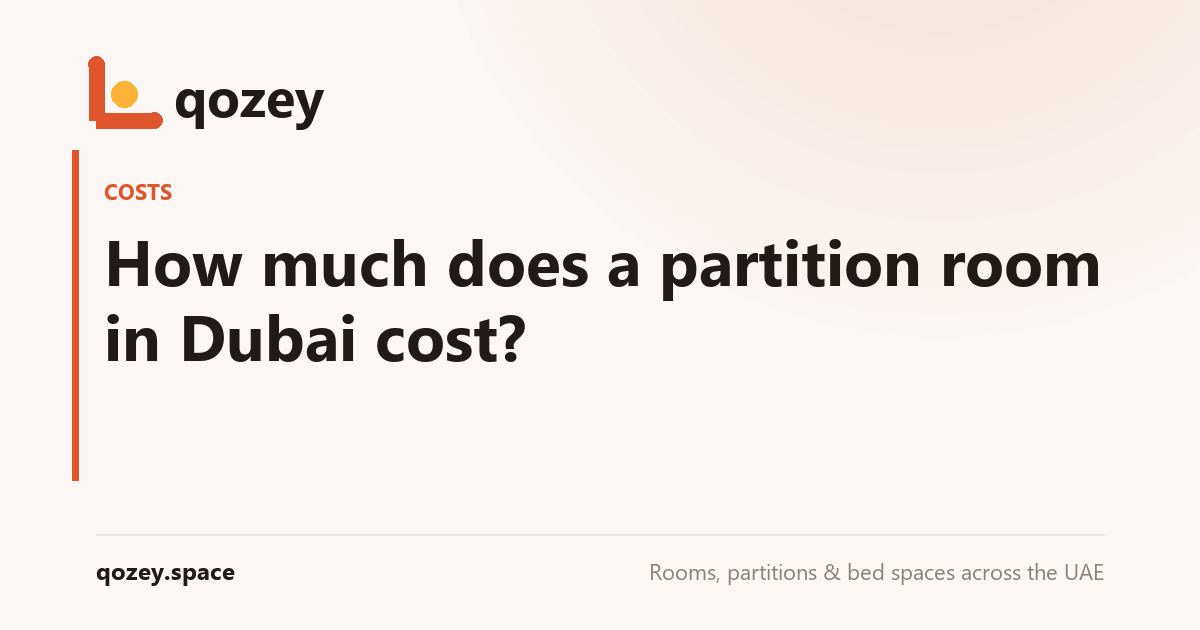How much does a partition room in Dubai cost?